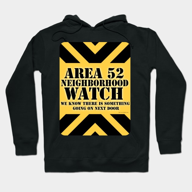 Area 52 Neighborhood Watch Hoodie by Tshirtfort